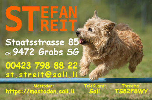 Stefan Streit, Staatsstrasse 85, Postfach, CH-9472 Grabs, 00423 798 88 22